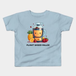 Fruit Juicer Plant Based Killer Funny Health Novelty Kids T-Shirt